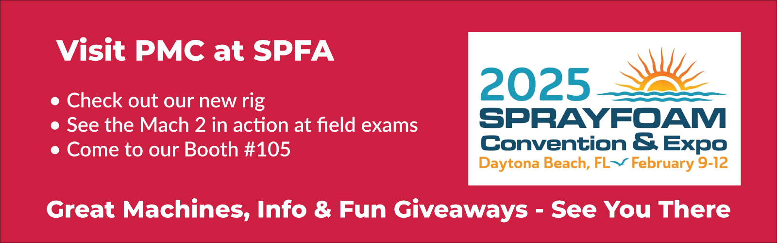 Come see PMC at SPFA February 9-12 Booth 105